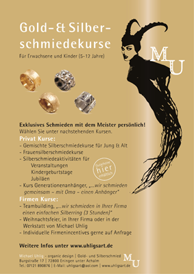 Gold- & Silberschmiedekurs: Privat und fuer Firmen